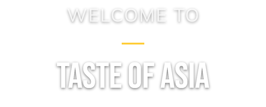 Welcome to Taste of Asia